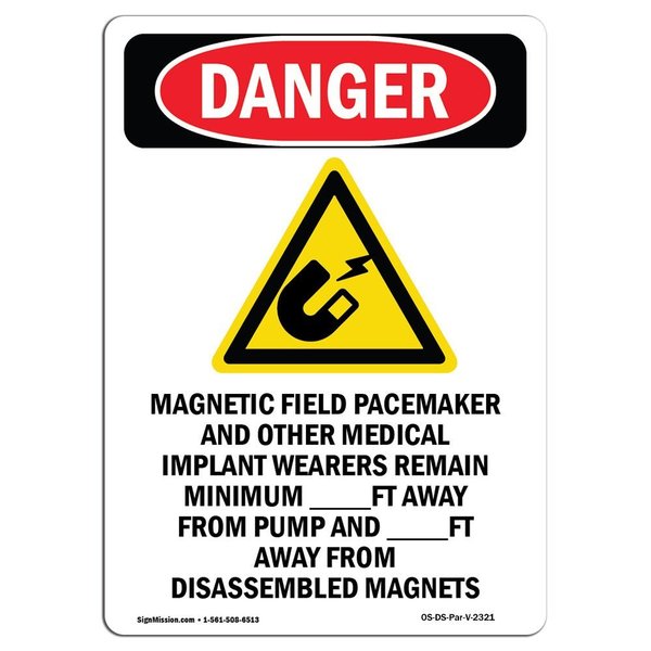 Signmission OSHA Danger Sign, Magnetic Field Pacemaker, 10in X 7in Aluminum, 7" W, 10" L, Portrait OS-DS-A-710-V-2321